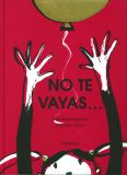 No te vayas...