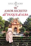 El amor secreto del duque de Alba