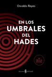 En los Umbrales del Hades , novela negra del escritor Panameño Osvaldo Reyes