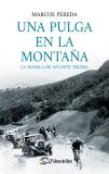 Una pulga en la montaña. La novela de Vicente Trueba