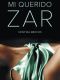 MI QUERIDO ZAR