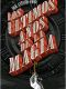 Los últimos años de la magia - Autor: José Antonio Fideu - Premio Minotauro 2016